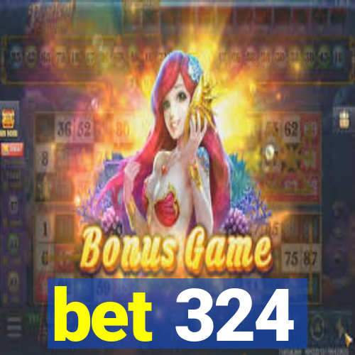 bet 324